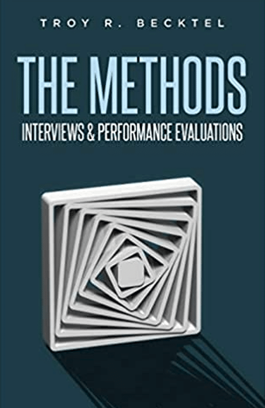 The Methods: Interviews & Performance Evaluations