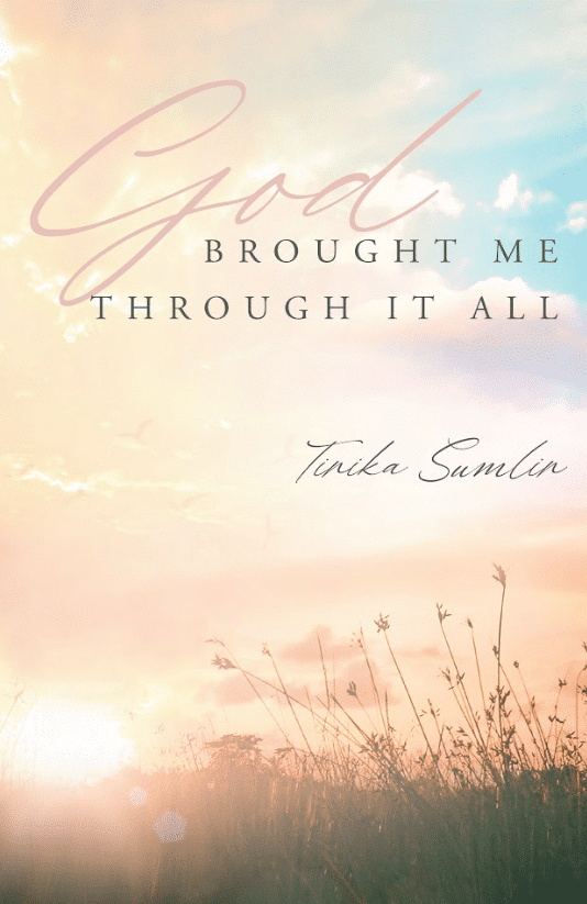 God Brought Me Through It All